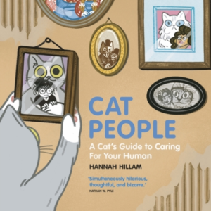 Cat People: A Cat'S Guide To Caring For Your Human "Simultan