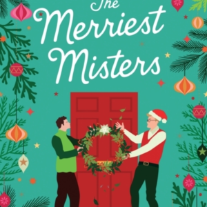 The Merriest Misters A Delightful Holiday Rom-Com