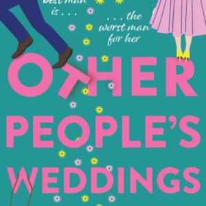 Other People'S Weddings The Joyful New Romantic Comedy From