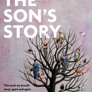 The Son'S Story The Captivating New Novel By The Award-Winni