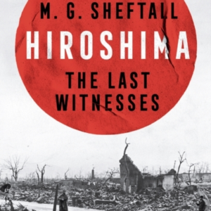 Hiroshima The Last Witnesses