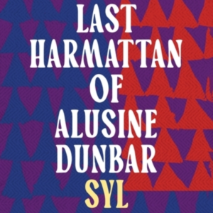 The Last Harmattan Of Alusine Dunbar