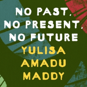 No Past, No Present, No Future