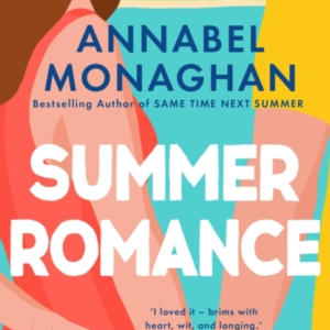 Summer Romance The Must-Read Love Story That Will Steal Your