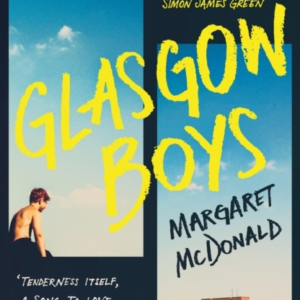 Glasgow Boys 'Tenderness Itself, A Song To Love And Friendsh