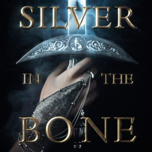 Silver In The Bone
