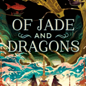Of Jade And Dragons