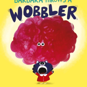 Barbara Throws A Wobbler