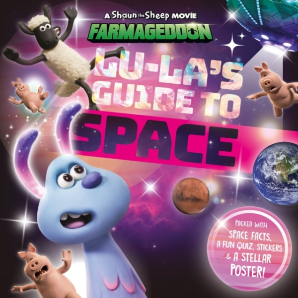 Lu-La's Guide To Space A Shaun The Sheep Movie: Farmageddon