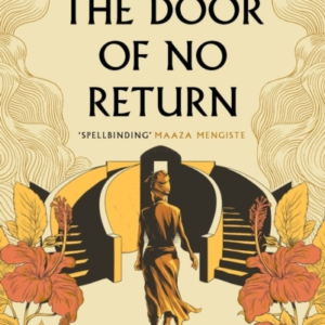 Beyond The Door of No Return