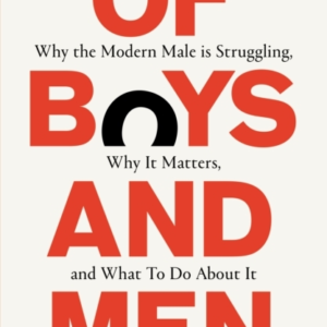 Of Boys And Menwhy The Modern Male Is Struggling Why It Mat