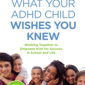 What Your Adhd Child Wishes You Knewworking Together To Empo