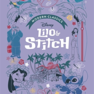 Lilo & Stitch Disney Modern Classicsa Deluxe Gift Book Of Th