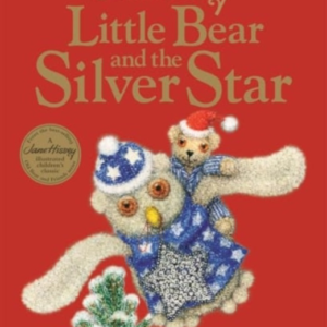 Little Bear And The Silver Staran Old Bear And Friends Adven