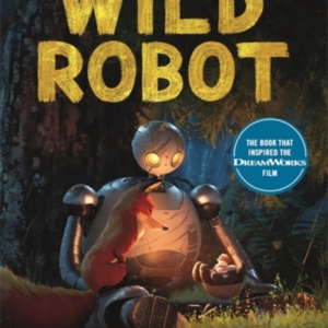 The Wild Robot Soon To Be A Major Dreamworks Animation