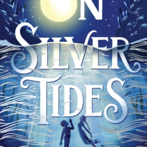 On Silver Tides