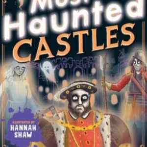 Most Haunted Castles
