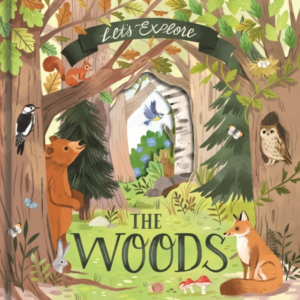 Let's Explore The Woods