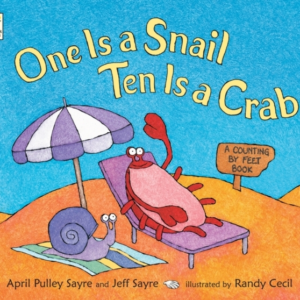 One Is A Snail Ten Is A Craba Counting By Feet Book