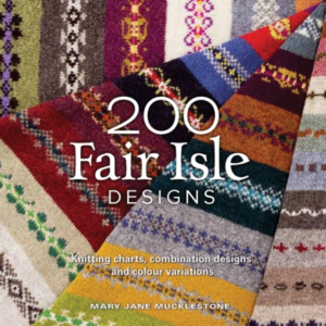 200 Fair Isle Designsknitting Charts Combination Designs A