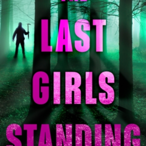 The Last Girls Standing