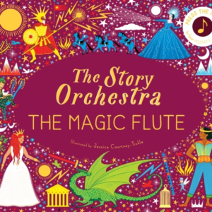The Story Orchestra: The Magic Flute Press The Note To Hear