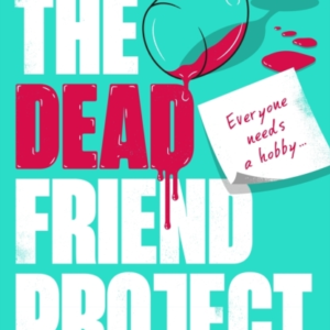 The Dead Friend Project