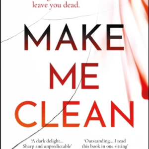 Make Me Cleanfrom The #1 Ebook Bestselling Author Of Call Me