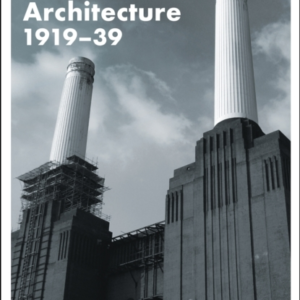 Interwarbritish Architecture 1919-39