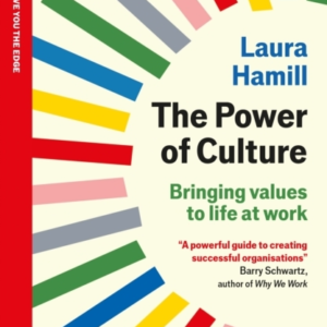 The Power Of Culturebringing Values To Life At Work An Econ