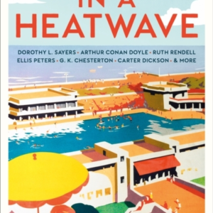 Murder In A Heatwaveclassic Crime Mysteries For The Holidays