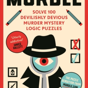 Murdle#1 Sunday Times Bestseller Solve 100 Devilishly Devio