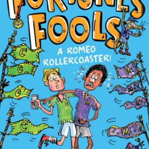 Fortune's Foolsa Romeo Roller Coaster