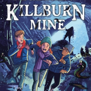 The Creatures Of Killburn Mine
