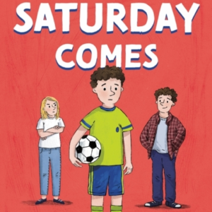 When Saturday Comes