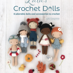 Lulu's Crochet Dolls8 Adorable Dolls And Accessories To Croc