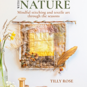 Connecting With Naturemindful Stitching And Textile Art Thro