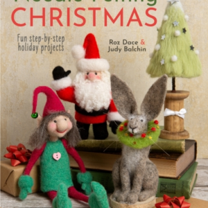Needle Felting Christmasfun Step-By-Step Holiday Projects