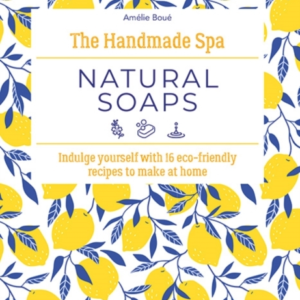 The Handmade Spa Natural Soapsindulge Yourself With 16 Eco-