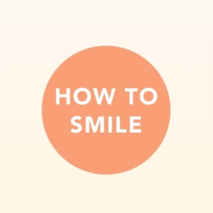 How To Smile