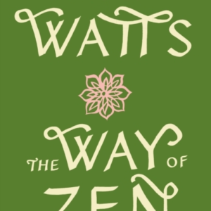 The Way Of Zen
