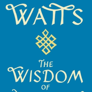 Wisdom Of Insecuritya Message For An Age Of Anxiety