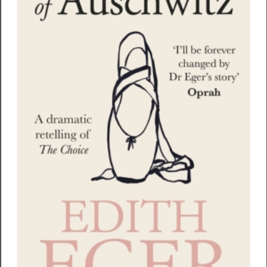 The Ballerina Of Auschwitza Dramatic Retelling Of The Choice