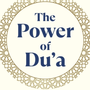 The Power Of Du'A