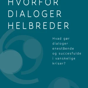 Hvorfor dialoger helbreder