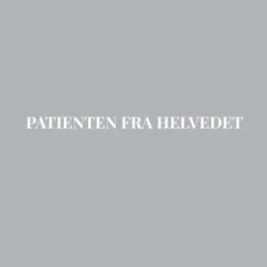 Patienten fra Helvedet