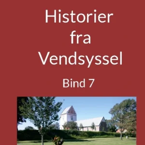 Historier fra Vendsyssel - Bind 7