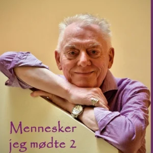 Mennesker jeg mødte. Bind 2 - Musikfolk, operasangere