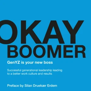 Okay boomer  -  GenYZ is your new boss