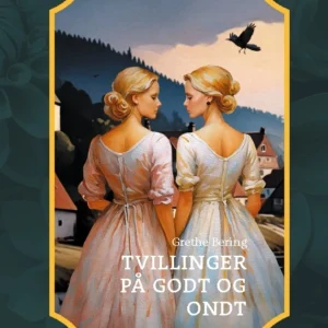Tvillinger på godt og ondt